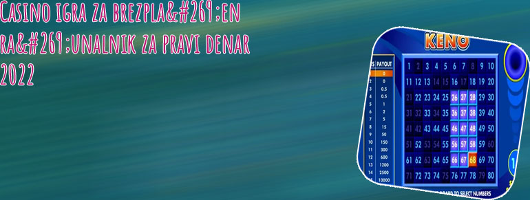 Keno z najnižjimi depoziti bonusi